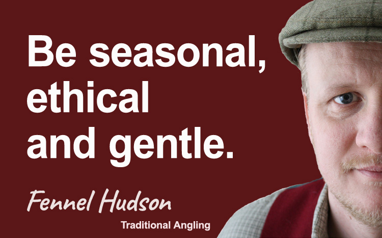 Be seasonal, ethical and gentle. Fennel Hudson author quote.