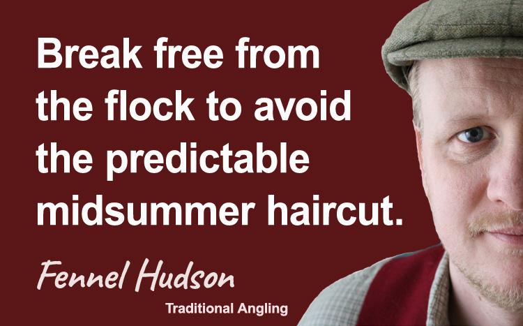 Break free from the flock to avoid the predictable midsummer haircut. Fennel Hudson author quote.