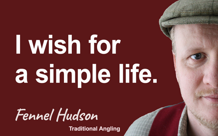 I wish for a simple life. Fennel Hudson author quote.