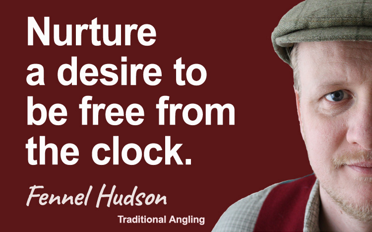Nurture a desire to be free from the clock. Fennel Hudson author quote.