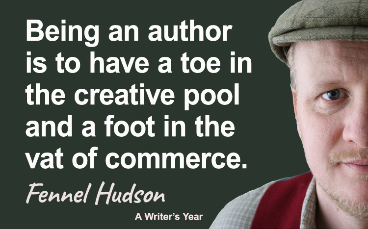 Fennel Hudson author quote: being an author