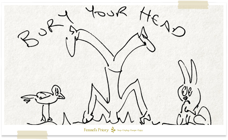 Bury your head - by Fennel Hudson