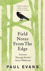 Field Notes from the Edge, by Paul Evans