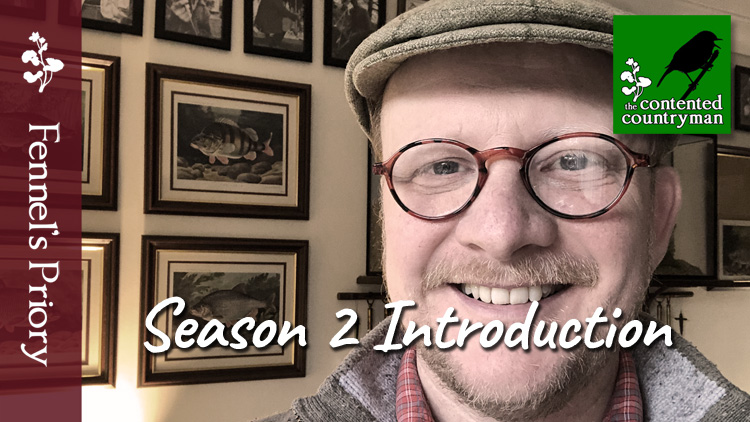 Fennel Hudson, Season 2 Contented Countryman podcast, introduction